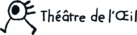 Logo du Théâtre de l'Oeil